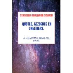 Quotes, Gezegdes en Oneliners.: S.O.S. geeft je graag een smile.