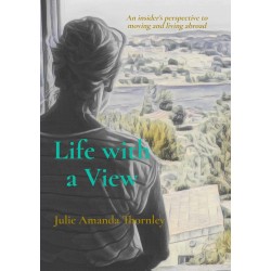 Life with a View: An insider's perspective to moving and living abroad