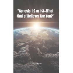"Genesis 1:2 or 1:3—What Kind of Believer Are You?": Whose report do you believe?