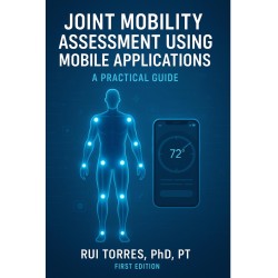 Joint Mobility Assessment Using Mobile Applications: A Practical Guide
