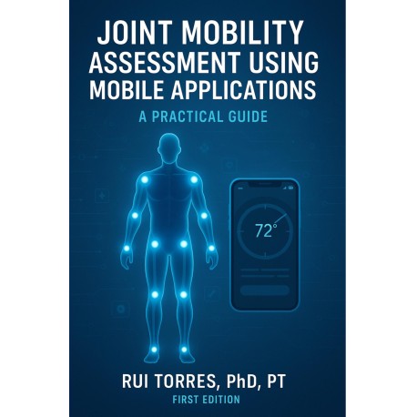 Joint Mobility Assessment Using Mobile Applications: A Practical Guide