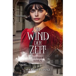Im Wind der Zeit: Heißes Eisen