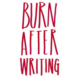 Burn After Writing