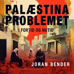 Palæstinaproblemet i fortid og nutid