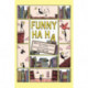 Funny Ha, Ha: 80 of the Funniest Stories Ever Written