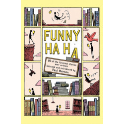 Funny Ha, Ha: 80 of the Funniest Stories Ever Written