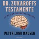 Dr. Zukaroffs testamente: En bog om menneskehjernen