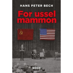 For ussel mammon: Supercomputere, storpolitik og moralske gråzoner i den kolde krigs skygge