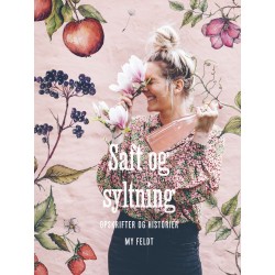 Saft og syltning: Opskrifter og historier