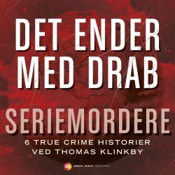 Det ender med drab - Seriemordere