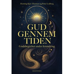 Gud gennem tiden: Gudsbegrebet under forandring