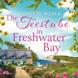 Die Teestube in Freshwater Bay: Roman | Verliebt auf der Isle of Wight, Band 2. Ein wunderschöner Inselroman mit Cosy-Romance-Feelin