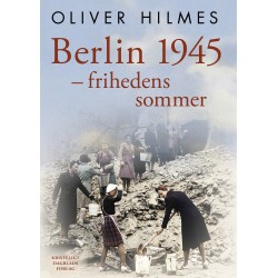 Berlin 1945: Frihedens sommer