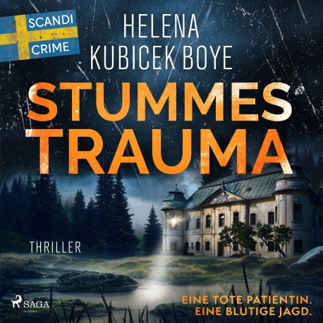 Stummes Trauma: Schwedische Psychospannung vom Feinsten – Band 3 der erfolgreichen Thrillerserie