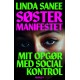 Søstermanifestet: Mit opgør med social kontrol