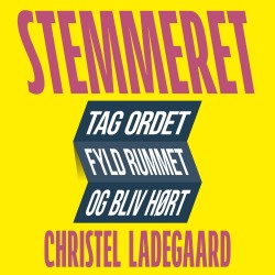 Stemmeret: tag ordet, fyld rummet, og bliv hørt