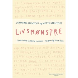 Livsmønstre: Forstå dine fastlåste mønstre – og gør dig fri af dem