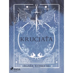 Krucjata. Saga Niebios i Otchłani tom 1