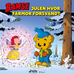 Bamse – Julen hvor Farmor forsvandt