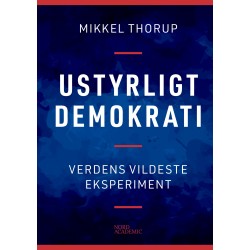 Ustyrligt demokrati: Verdens vildeste eksperiment
