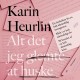 Alt det jeg glemte at huske: En huskeliste fra en helt almindelig teenagemor. Midt i et helt almindeligt liv. På bunden af en helt almindelig krise