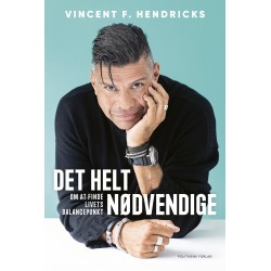 Det helt nødvendige: Om at finde livets balancepunkt