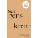 Sagens kerne: 20 antropologiske essays om skønlitterær inspiration