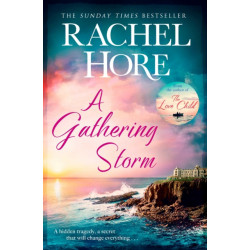 A Gathering Storm: A gripping story of all-consuming love from the million-copy bestselling author of The Hidden Years