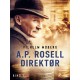 A.P. Rosell, direktør – Bind 1