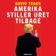 Amerika stiller uret tilbage