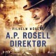 A.P. Rosell, direktør – Bind 2