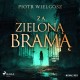 Za zieloną bramą