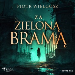 Za zieloną bramą