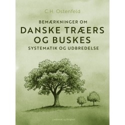 Bemærkninger om danske træers og buskes systematik og udbredelse. Bind 2