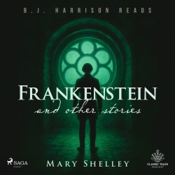 Frankenstein and Other Stories
