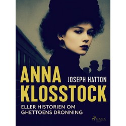 Anna Klosstock eller Historien om ghettoens dronning