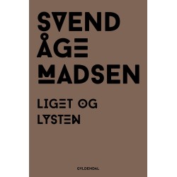 Liget og lysten