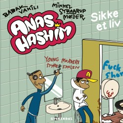 Anas Hashim - Sikke et liv: Anas Hashim 1