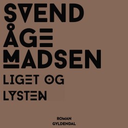 Liget og lysten