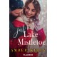 Jul i Lake Mistletoe