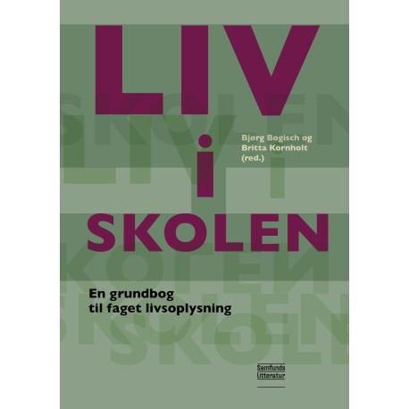 LIV i SKOLEN: En grundbog til faget livsoplysning