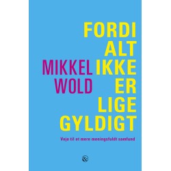 Fordi alt ikke er lige gyldigt
