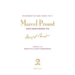 På sporet af den tabte tid 7. del: Den genfundne tid