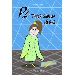 Pi tager skolen på sig: Historien om tiden i børnehaveklassen