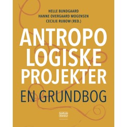 Antropologiske projekter: En grundbog