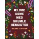 Ældre dame med skumle hensigter