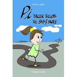 Pi tager tilløb til SFO og skole: Historien om tiden i børnehaveklassen