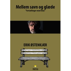 MELLEM SAVN OG GLÆDE: Fortællinger med Elias