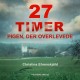27 timer: Pigen, der overlevede