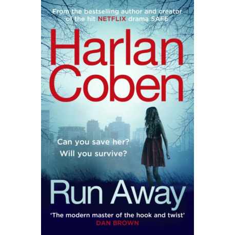 Run Away: From the -1 bestselling creator of the hit Netflix series Fool Me Once